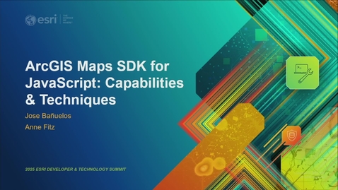 Thumbnail for ArcGIS Maps SDK for JavaScript: Capabilities and Techniques