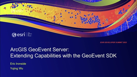 Thumbnail for entry ArcGIS GeoEvent Server: Extending Capabilities with the SDK