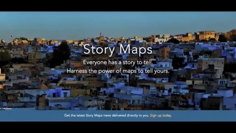 Thumbnail for entry Story Maps: How to Tell Your Story Using Storytelling Apps