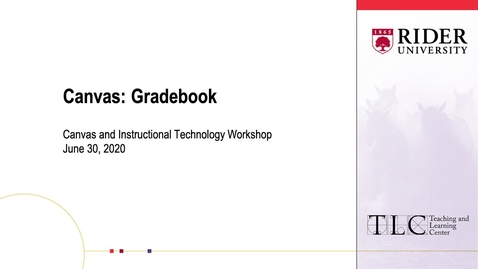 Thumbnail for entry Canvas: Gradebook Workshop