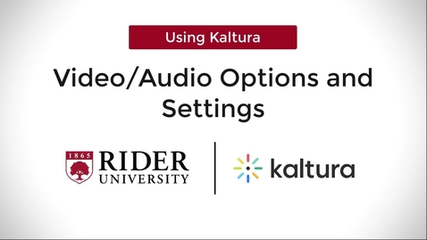 Thumbnail for Kaltura Capture: Audio &amp; Video Settings