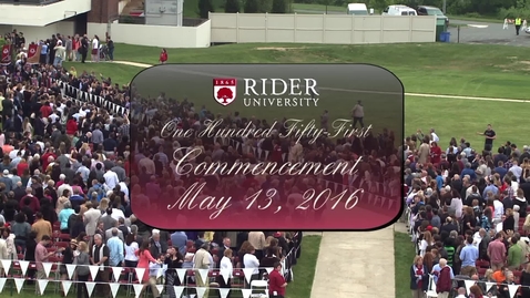 Thumbnail for entry Rider University 151st Commencement 2016 Undergraduate Ceremony