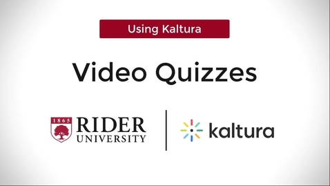Thumbnail for Video Quizzes Using Kaltura