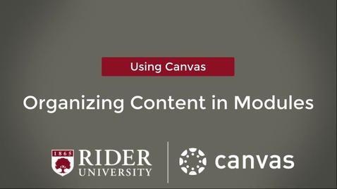 Thumbnail for entry Organizing Content in Modules
