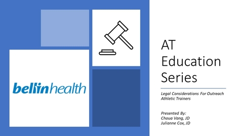 Thumbnail for entry AT Education Series: Legal Considerations For Outreach Athletic Trainers