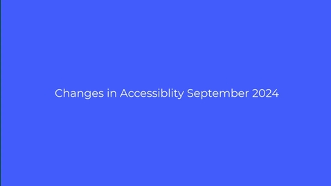 Thumbnail for Accessibility Changes