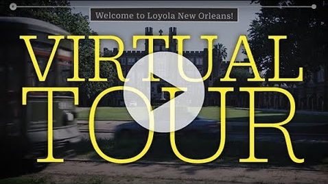 Thumbnail for entry Virtual Tour of Loyola New Orleans