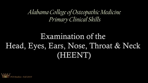 Thumbnail for Examination of the Head, Eyes, Ears, Nose, Throat &amp; Neck (HEENT)