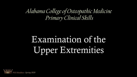 Thumbnail for entry Examination of the Upper Extremities