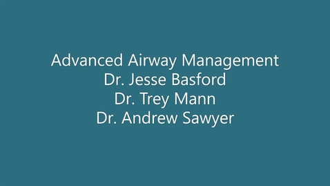 Thumbnail for entry Advanced Airway Management