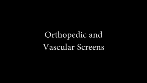Thumbnail for entry Orthopedic and Vascular Screening Tests