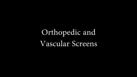 Thumbnail for Orthopedic and Vascular Screening Tests