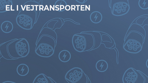 Thumbnail for El i vejtransporten - Debat &amp; Afslutning.