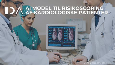 Thumbnail for AI model til risikoscoring af kardiologiske patienter –  Implementering og RCT studie i sundhedsplatformen ved  Anders Christian Riis-Jensen &amp; Marianne Bjerregaard, Region H
