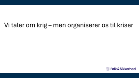 Thumbnail for Totalforsvar og totalberedskab – begreber, ansvar og retning