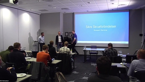 Thumbnail for Sikre skrueforbindelser seminar | Produktløsninger der skaber sikkerhed