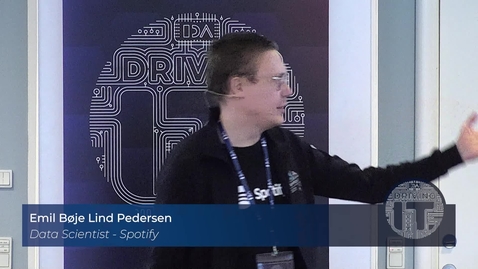 Thumbnail for entry ML as a tool to understand and guide development v/Emil Bøje Lind Pedersen, Spotify