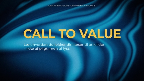 Thumbnail for Video 3: Call to Value – Få læseren til at klikke