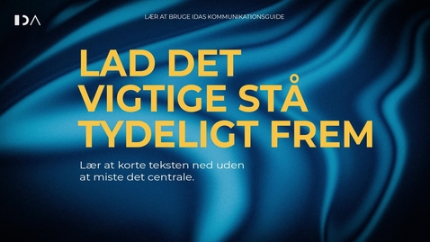 Thumbnail for Video 6: Fokusér på det vigtigste og skær teksten til