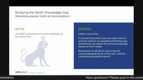 Thumbnail for entry Bridging the SASE Knowledge Gap Debunking Popular Myths &amp; Misconceptions