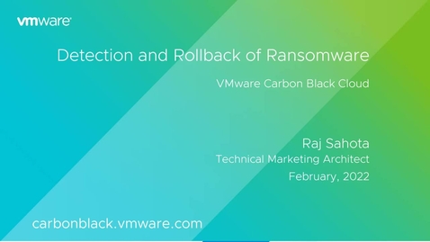 Thumbnail for entry Detection and Rollback of Ransomware with VMware Carbon Black Cloud