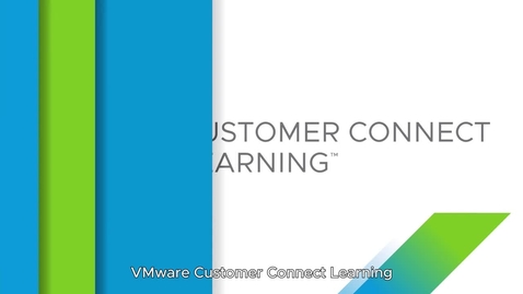 Thumbnail for entry VMware Customer Connect Learning 订阅 