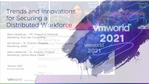 Thumbnail for entry Trends and Innovations for Securing the Distributed Workforce