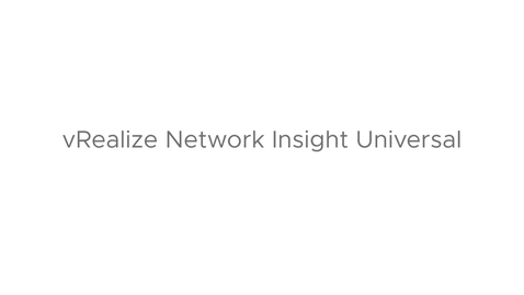 Thumbnail for entry vRealize Network Insight Universal