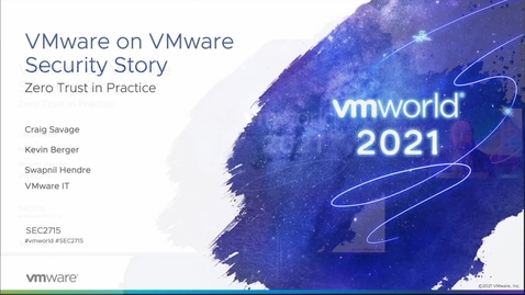 Thumbnail for entry VMware on VMware: Zero Trust Security Story