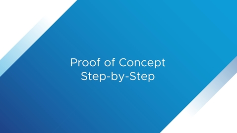 Thumbnail for entry Step by Step Guide - Proof of Concept