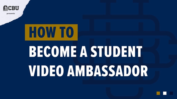 How to Become a CBU Video Ambassador