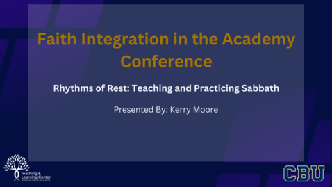 Thumbnail for Rhythms of Rest: Teaching and Practicing Sabbath (FIA Conference 2024)