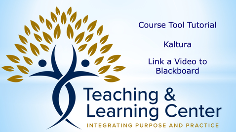 Thumbnail for Link a Kaltura video to blackboard