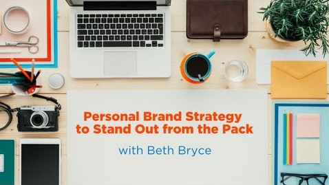 Thumbnail for Beth Bryce - Personal Brand Strategy to Stand Out from the Pack - Nov. 2020