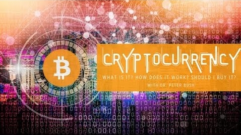 Thumbnail for Peter Bush - Cryptocurrency. What is it? How does it work? And should I buy it? - Oct, 2021