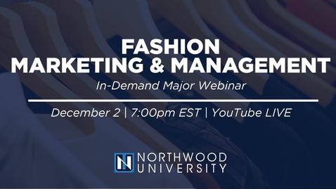 Thumbnail for Fashion Marketing &amp; Management Webinar | In-Demand Majors