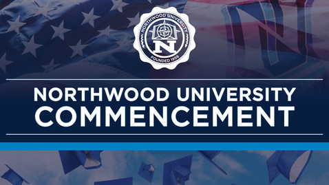 Thumbnail for May 9th, 2026 12:00 PM (EST) Northwood University Commencement Ceremony
