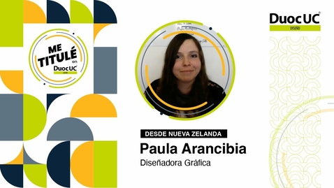 Miniatura para la entrada [Me Titulé en Duoc] Paula Arancibia - Diseñadora Gráfica, área identidad visual