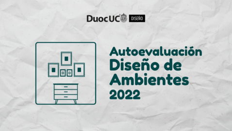 Miniatura para Socialización resultado proceso autoevaluación carrera Diseño de Ambientes 2022
