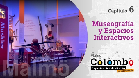 Miniatura para la entrada [Los Viajes de Colombo] Capítulo 6: Museografía y espacios interactivos