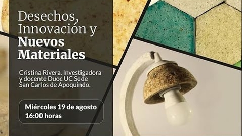 Miniatura para Valoriza: Desechos, innovación y nuevos materiales