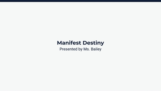 Lesson 3: Manifest Destiny
