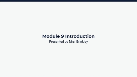 Thumbnail for Module 9 Introduction