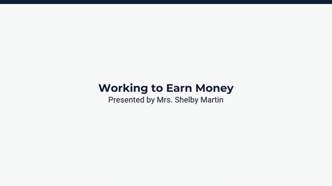 Thumbnail for Lesson 1: Working to Earn Money