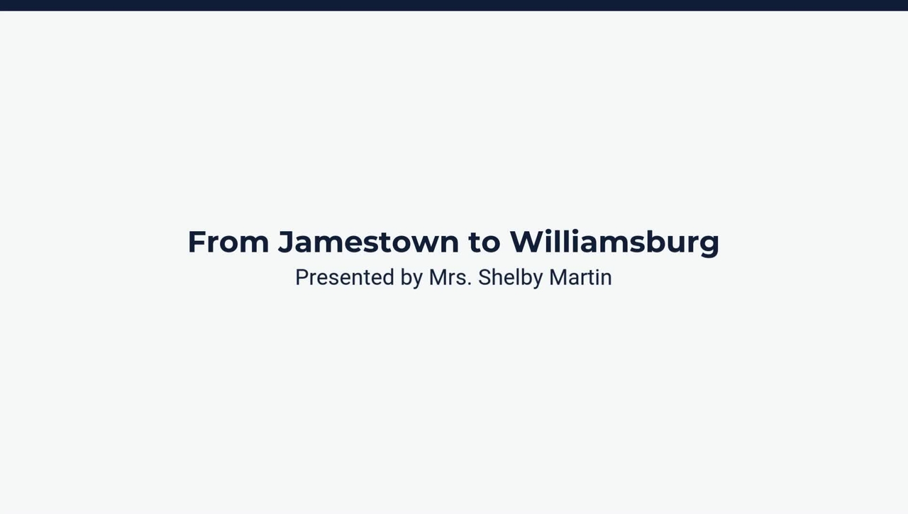 Lesson 3: From Jamestown to Williamsburg