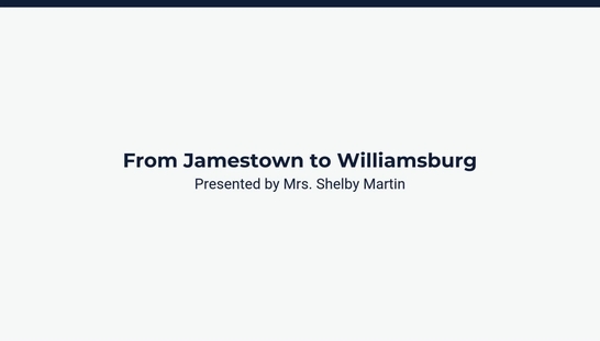 Lesson 3: From Jamestown to Williamsburg
