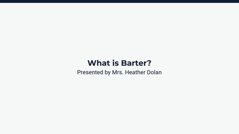 Thumbnail for Lesson 1: What Is Barter?
