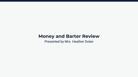 Thumbnail for Lesson 3: Barter and Money Review