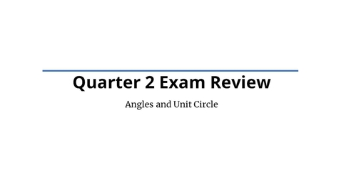 Thumbnail for Angles and Unit Circle Review (Intro)