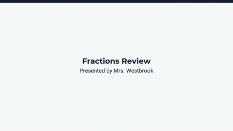 Thumbnail for Lesson 3: Fractions Review